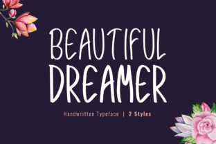 Beautiful Dreamer: A Modern Handwritten Font for Campaigns