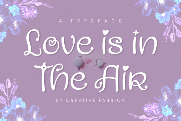 Love is in the Air: A Valentine's Script Font for Business